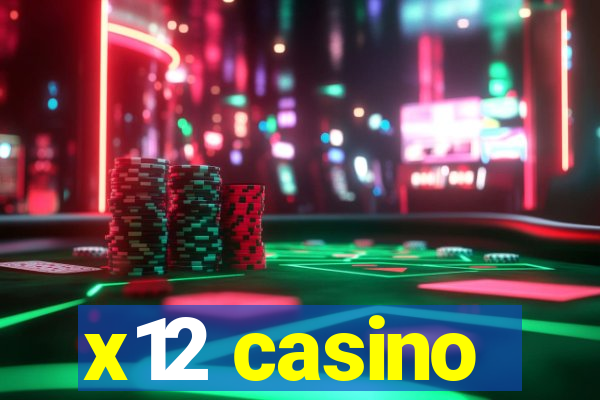 x12 casino